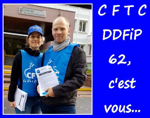 CFTC DDFiP Pas de Calais, C'EST VOUS.